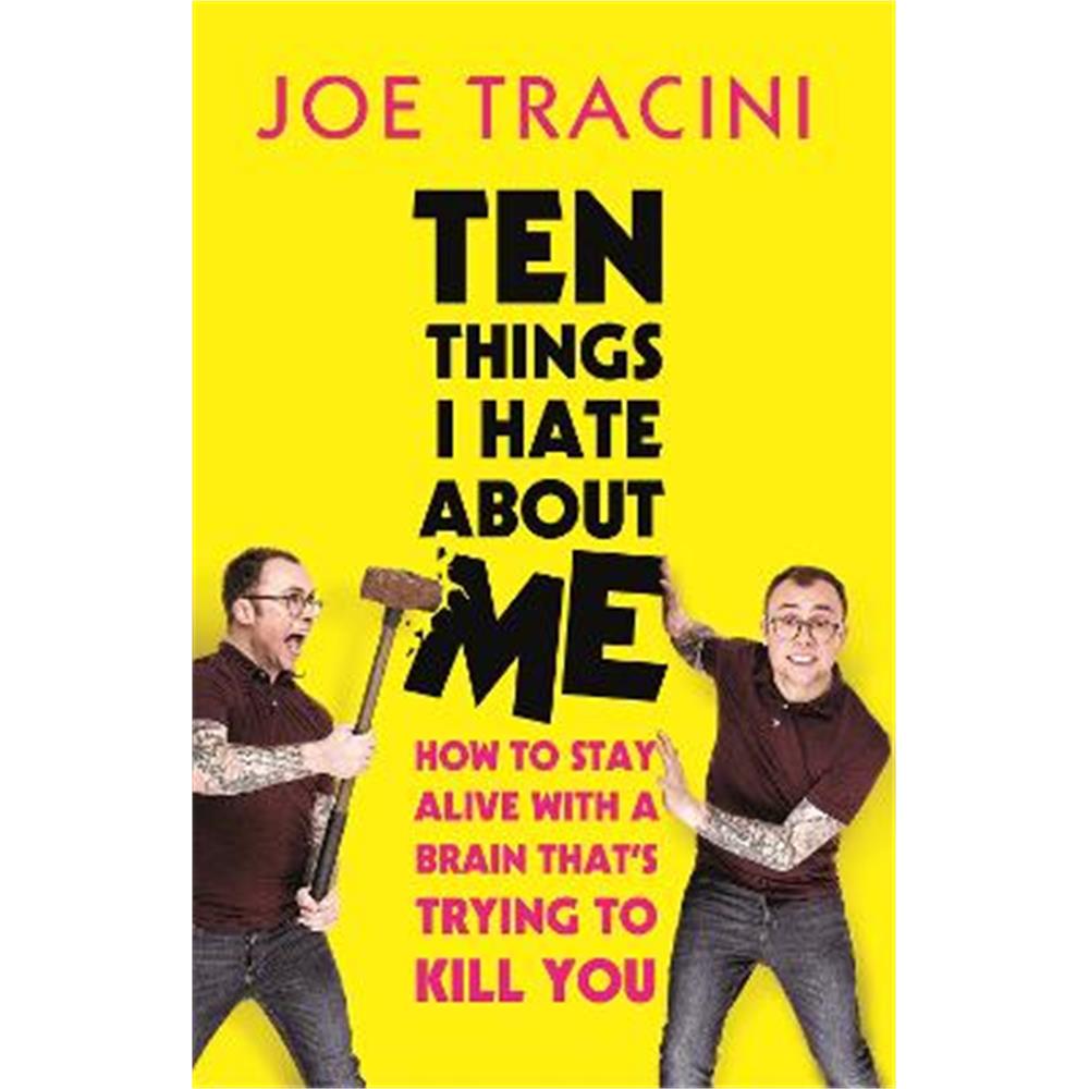 Ten Things I Hate About Me (Hardback) - Joe Tracini